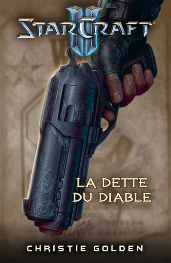 Roman StarCraft: La Dette du Diable, édité par Panini Comics.